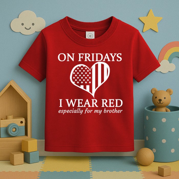 In Fridays I Wear Red Personalize Custom Text Toddler T-Shirt