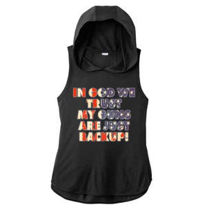 In God We Trust My Guns Are Just Backup Ladies PosiCharge Tri-Blend Wicking Draft Hoodie Tank