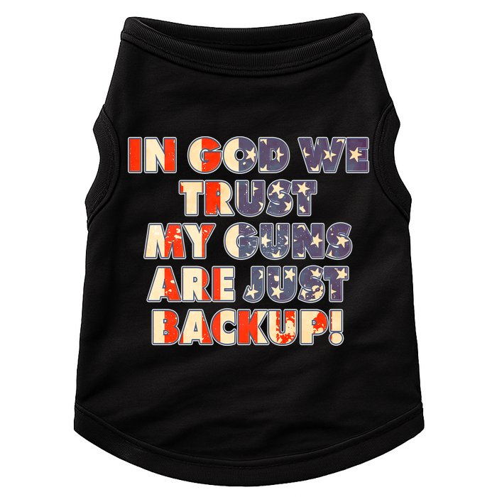 In God We Trust My Guns Are Just Backup Doggie Tank