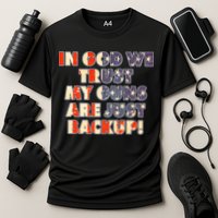 In God We Trust My Guns Are Just Backup Cooling Performance Crew T-Shirt