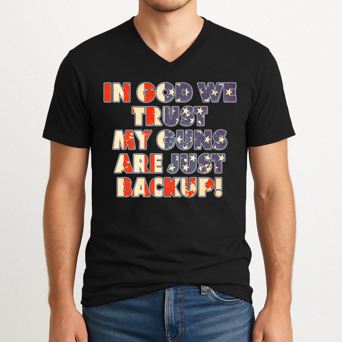 In God We Trust My Guns Are Just Backup V-Neck T-Shirt