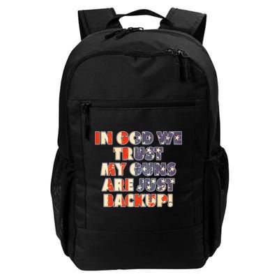In God We Trust My Guns Are Just Backup Daily Commute Backpack