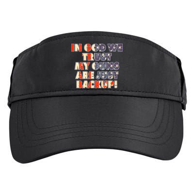 In God We Trust My Guns Are Just Backup Adult Drive Performance Visor