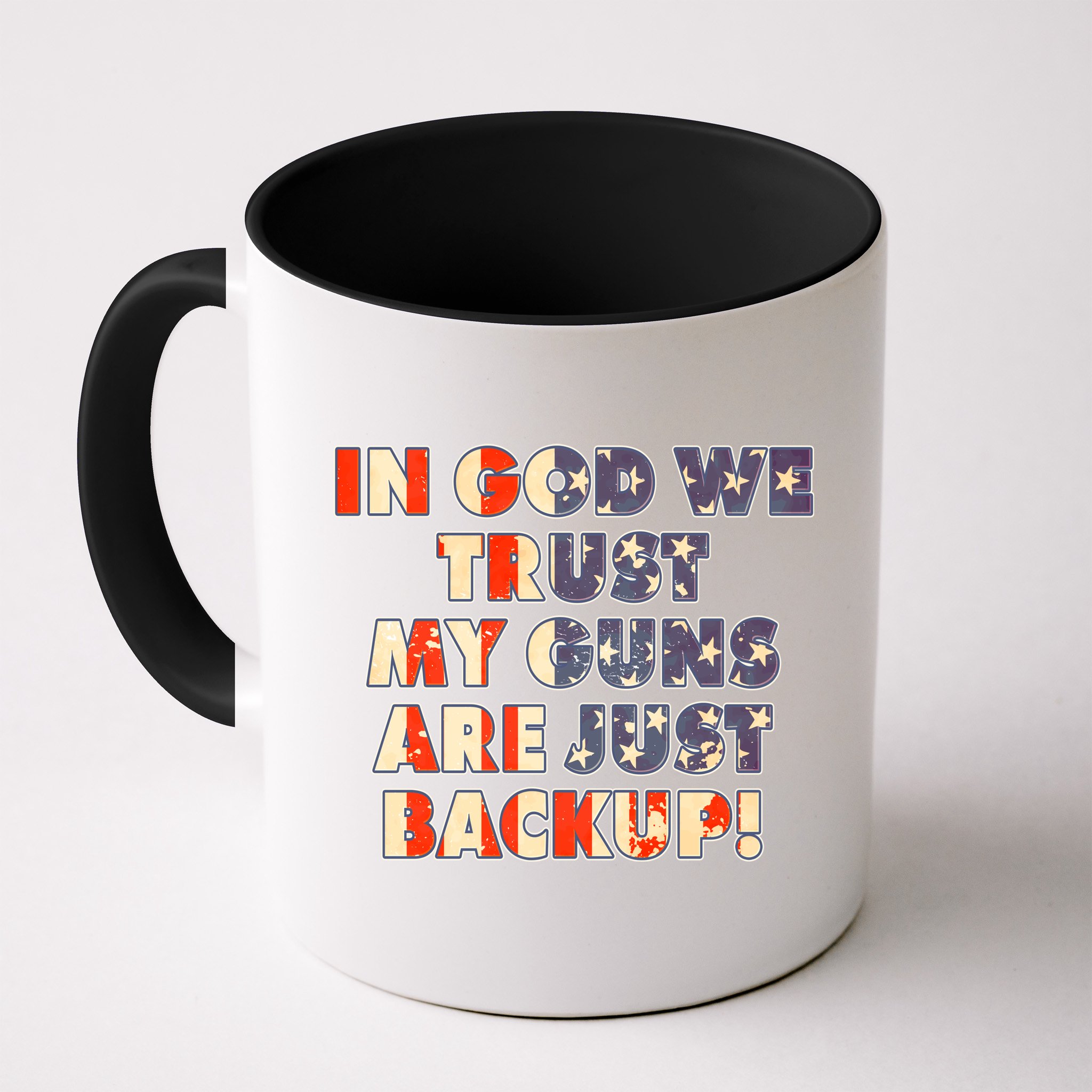 In God We Trust My Guns Are Just Backup Mug