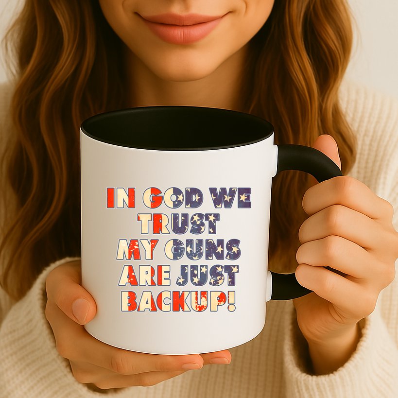 In God We Trust My Guns Are Just Backup Mug