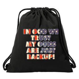 In God We Trust My Guns Are Just Backup Drawstring Bag