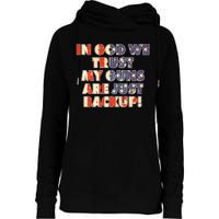 In God We Trust My Guns Are Just Backup Womens Funnel Neck Pullover Hood