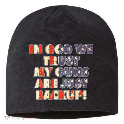 In God We Trust My Guns Are Just Backup Sustainable Beanie