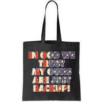 In God We Trust My Guns Are Just Backup Bag