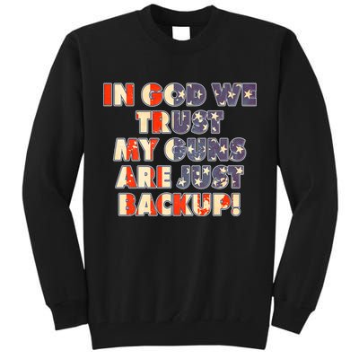 In God We Trust My Guns Are Just Backup Tall Sweatshirt