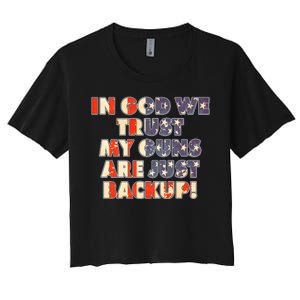 In God We Trust My Guns Are Just Backup Women's Crop Top Tee