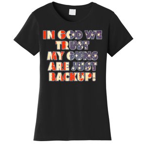 In God We Trust My Guns Are Just Backup Women's T-Shirt