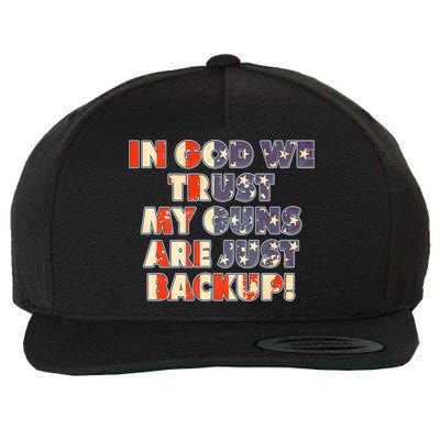 In God We Trust My Guns Are Just Backup Wool Snapback Cap