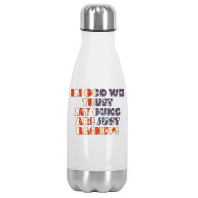 In God We Trust My Guns Are Just Backup Stainless Steel Insulated Water Bottle