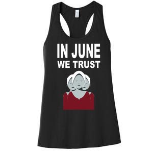 In June We Trust Women's Racerback Tank