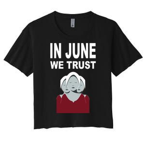 In June We Trust Women's Crop Top Tee