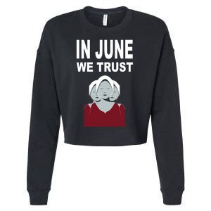 In June We Trust Cropped Pullover Crew