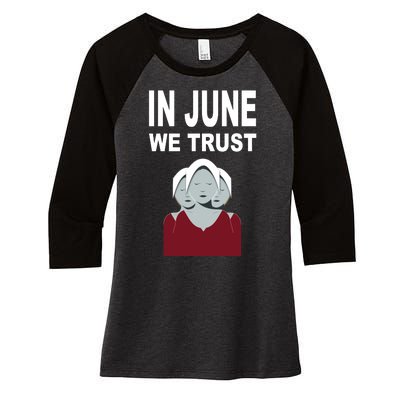 In June We Trust Women's Tri-Blend 3/4-Sleeve Raglan Shirt