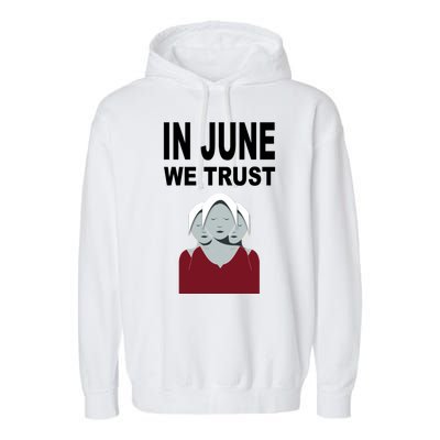 In June We Trust Garment-Dyed Fleece Hoodie