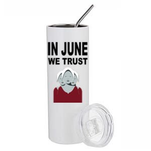 In June We Trust Stainless Steel Tumbler