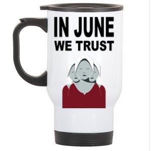 In June We Trust Stainless Steel Travel Mug