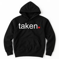 In Love and Taken Great For Valentines Day Hoodie