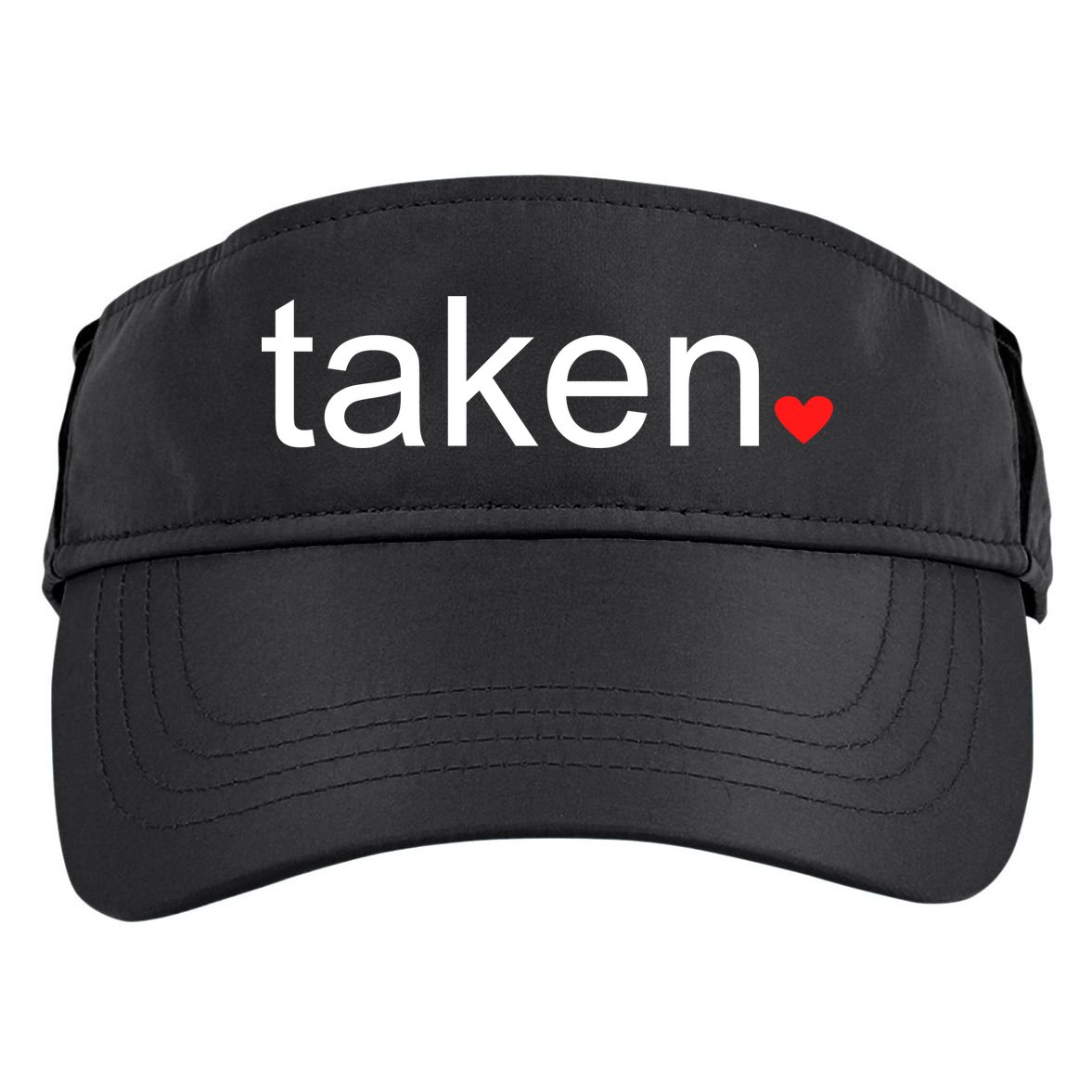 In Love and Taken Great For Valentines Day Adult Drive Performance Visor