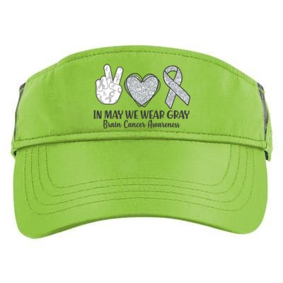 In May We Wear Gray Brain Cancer Awareness Adult Drive Performance Visor