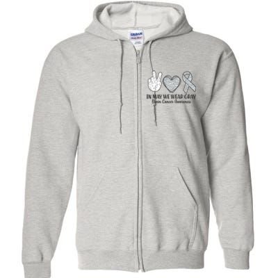 In May We Wear Gray Brain Cancer Awareness Full Zip Hoodie