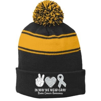 In May We Wear Gray Brain Cancer Awareness Stripe Pom Pom Beanie