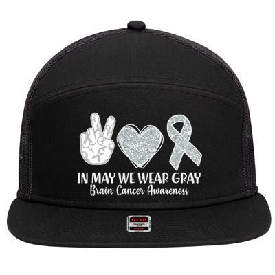 In May We Wear Gray Brain Cancer Awareness 7 Panel Mesh Trucker Snapback Hat