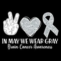 In May We Wear Gray Brain Cancer Awareness Toddler Sweatshirt