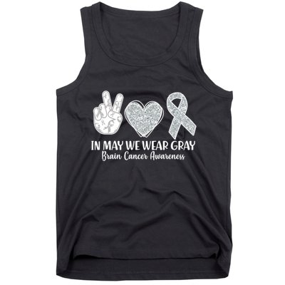 In May We Wear Gray Brain Cancer Awareness Tank Top