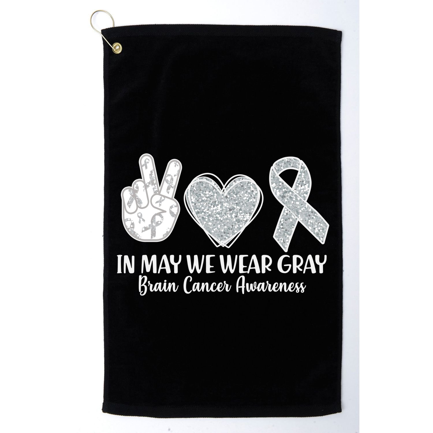 In May We Wear Gray Brain Cancer Awareness Golf Towel