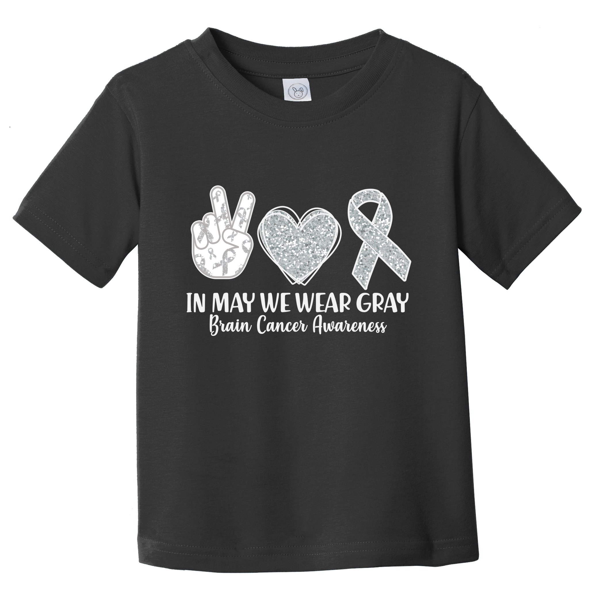 In May We Wear Gray Brain Cancer Awareness Toddler T-Shirt