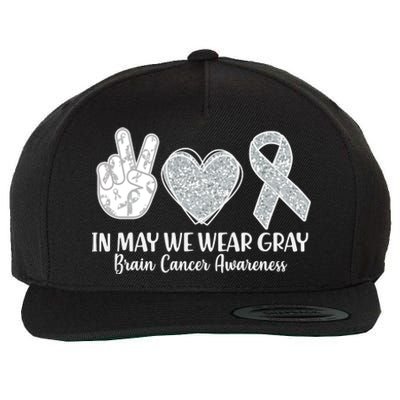 In May We Wear Gray Brain Cancer Awareness Wool Snapback Cap