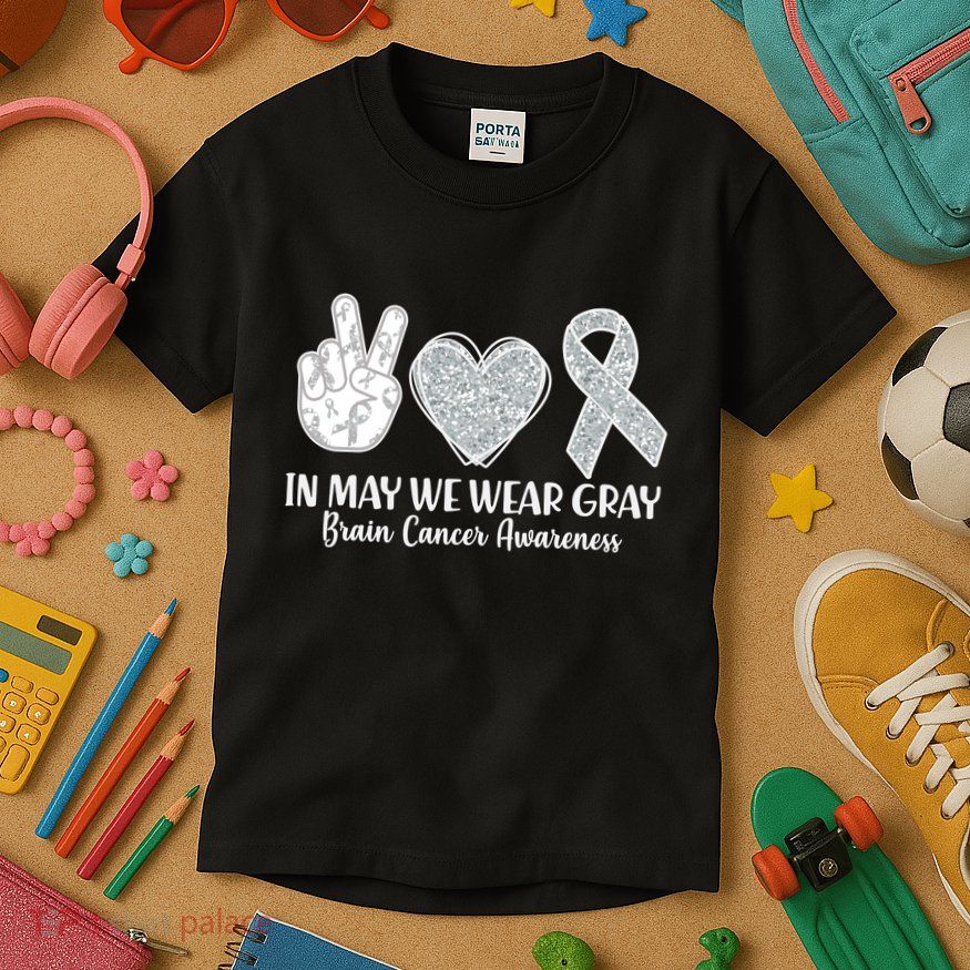 In May We Wear Gray Brain Cancer Awareness Kids T-Shirt