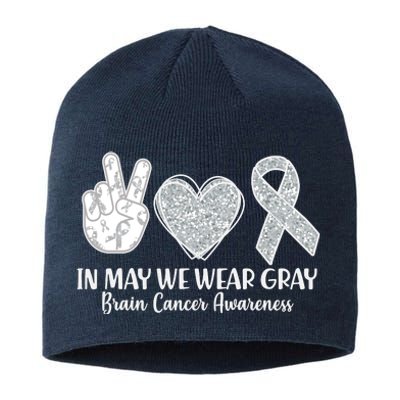 In May We Wear Gray Brain Cancer Awareness Sustainable Beanie