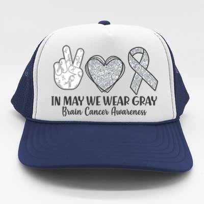 In May We Wear Gray Brain Cancer Awareness Trucker Hat