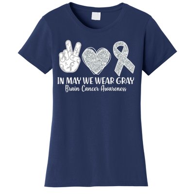 In May We Wear Gray Brain Cancer Awareness Women's T-Shirt