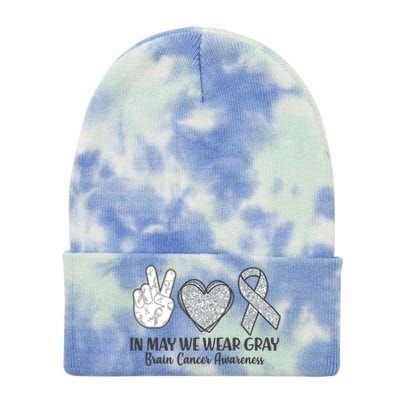 In May We Wear Gray Brain Cancer Awareness Tie Dye 12in Knit Beanie