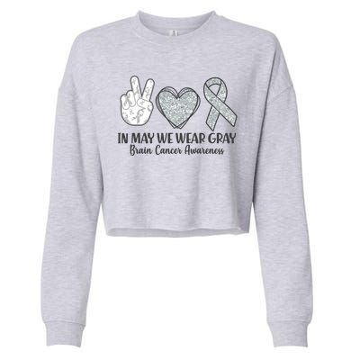 In May We Wear Gray Brain Cancer Awareness Cropped Pullover Crew