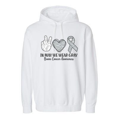 In May We Wear Gray Brain Cancer Awareness Garment-Dyed Fleece Hoodie