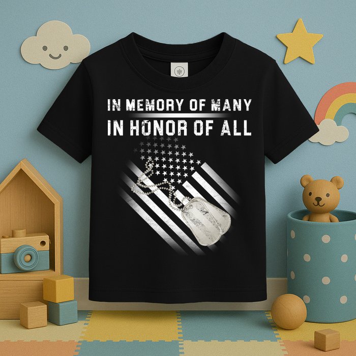 In Memory Of Many In Honor Of All Toddler T-Shirt