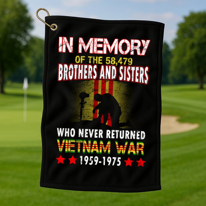 In Memory Of Vietnam Brothers And Sisters Golf Towel