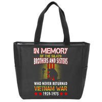 In Memory Of Vietnam Brothers And Sisters Zip Tote Bag