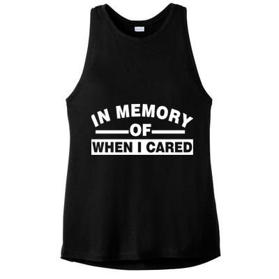 In Memory of When I Cared Ladies PosiCharge Tri-Blend Wicking Tank