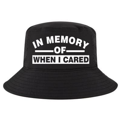 In Memory of When I Cared Cool Comfort Performance Bucket Hat