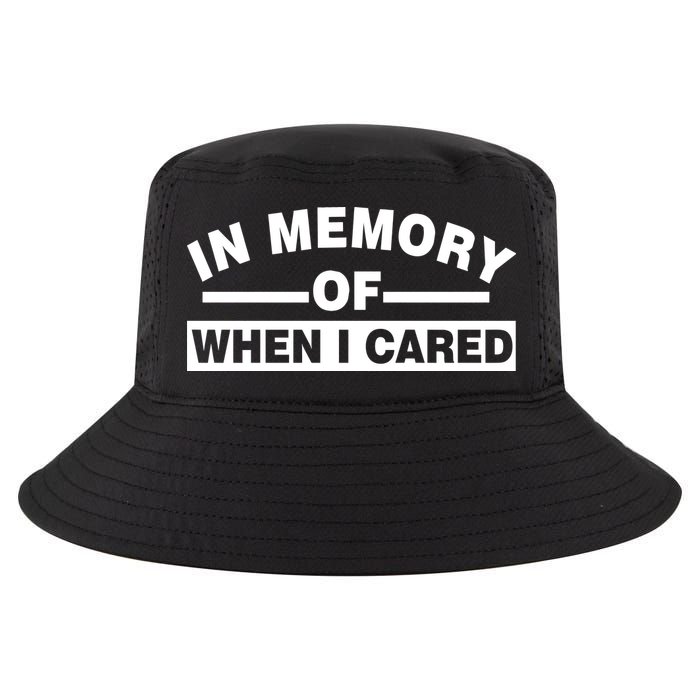 In Memory of When I Cared Cool Comfort Performance Bucket Hat