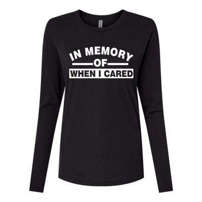 In Memory of When I Cared Womens Cotton Relaxed Long Sleeve T-Shirt